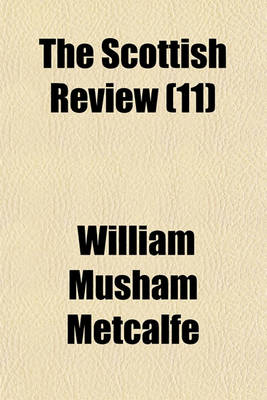 Book cover for The Scottish Review (Volume 11)