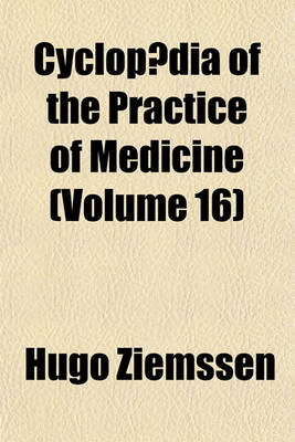 Book cover for Cyclopaedia of the Practice of Medicine Volume 16