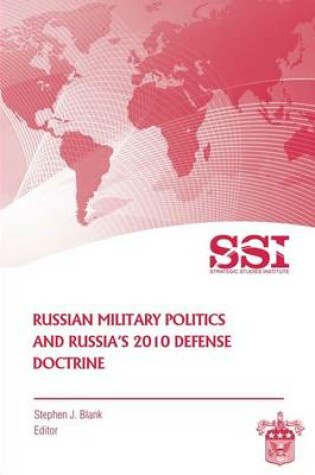 Cover of Russian Military Politics and Russia's 2010 Defense Doctrine