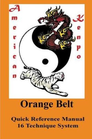 Cover of American Kenpo Quick Reference Orange Belt