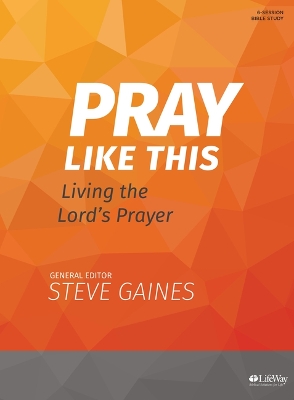 Book cover for Pray Like This - Bible Study Book