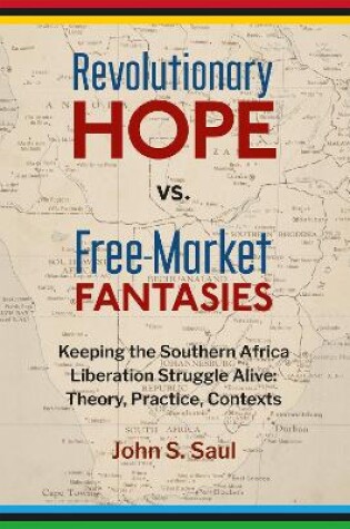 Cover of Revolutionary hope vs. free-market fantasies