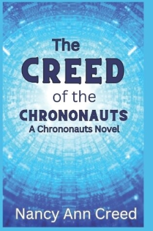 Cover of The Creed of the Chrononauts