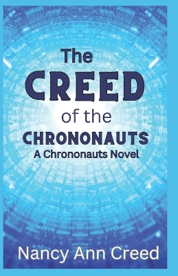 Book cover for The Creed of the Chrononauts