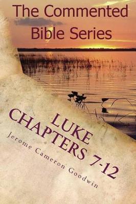Cover of Luke Chapters 7-12
