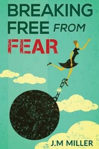 Cover of Breaking Free From Fear