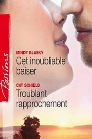 Cover of CET Inoubliable Baiser - Troublant Rapprochement