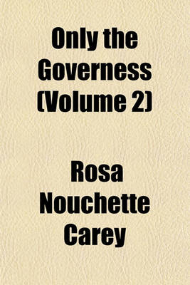 Book cover for Only the Governess (Volume 2)