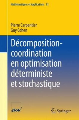 Cover of Decomposition-coordination en optimisation deterministe et stochastique