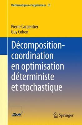 Cover of Decomposition-coordination en optimisation deterministe et stochastique