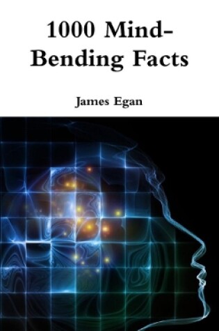 Cover of 1000 Mind-Bending Facts