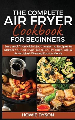 Cover of The Complete Air Fryer Cookbook for Beginners