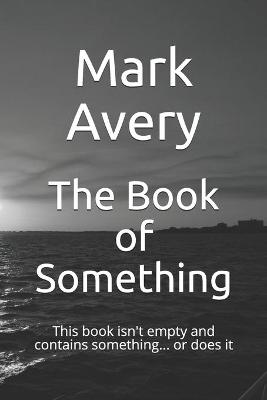 Book cover for The Book of Something