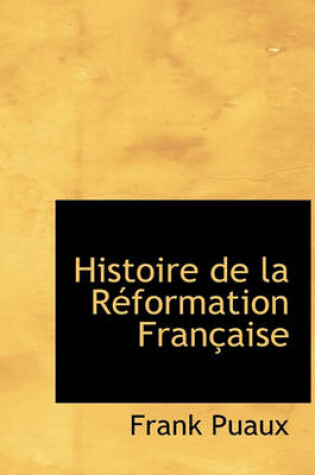 Cover of Histoire de La R Formation Fran Aise