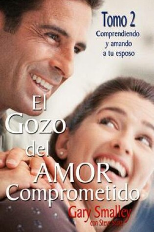 Cover of El Gozo del Amor Comprometido: Tomo 2