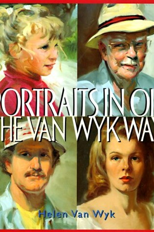 Cover of Portraits in Oil the Van Wyk Way