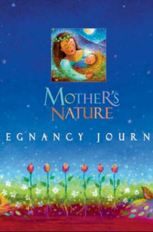 Cover of Mother's Nature Pregnancy Journal