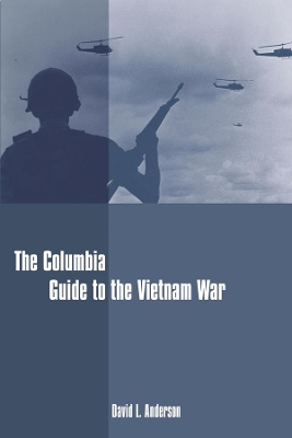 Book cover for The Columbia Guide to the Vietnam War