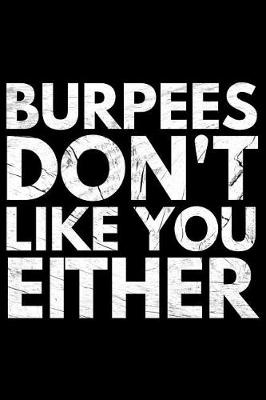 Book cover for Burpees don't like You either