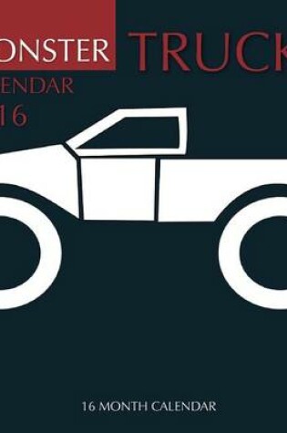 Cover of Monster Trucks Calendar 2016