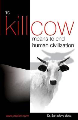 Book cover for To Kill Cow Means To End Human Civilization