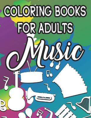 Book cover for Coloring Book For Adults Music