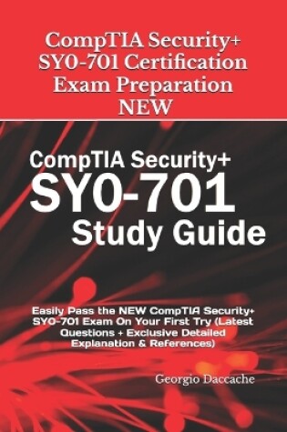 Cover of CompTIA Security+ SY0-701 Certification Exam Preparation - NEW