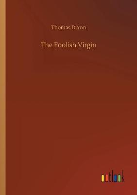 Book cover for The Foolish Virgin