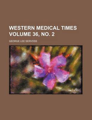 Book cover for Western Medical Times Volume 36, No. 2