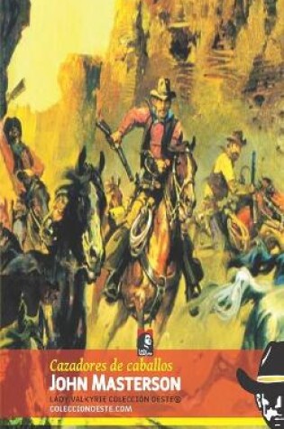 Cover of Cazadores de caballos (Colección Oeste)