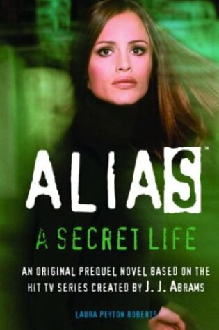 Cover of Alias: a Secret Life