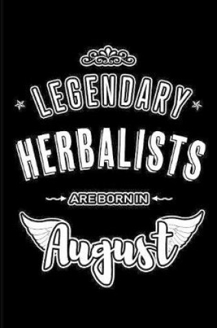 Cover of Legendary Herbalists are born in August