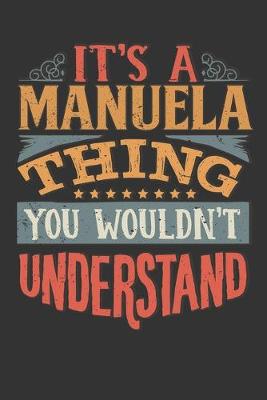 Book cover for Its A Manuela Thing You Wouldnt Understand