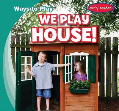 Book cover for We Play House!