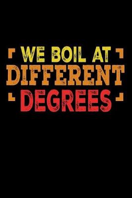 Book cover for We Boil At Different Degrees