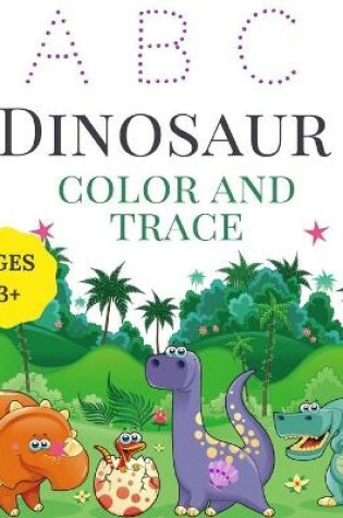 Cover of Dinosaur Color and Trace