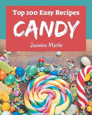 Book cover for Top 200 Easy Candy Recipes