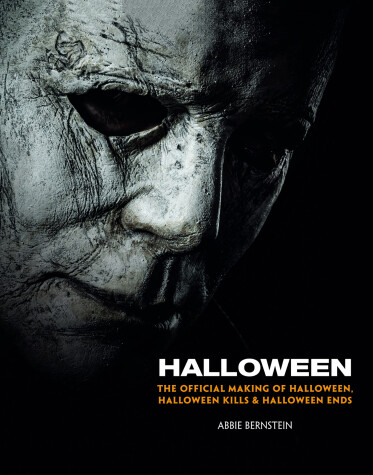 Book cover for Halloween: The Official Making of Halloween, Halloween Kills and Halloween Ends