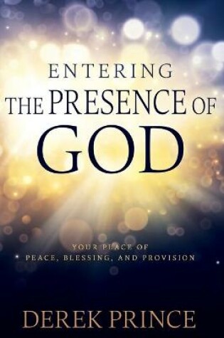 Cover of Entering the Presence of God