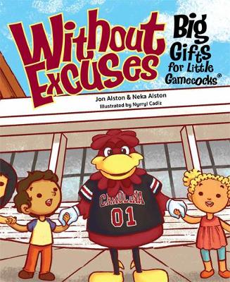 Book cover for Without Excuses: Big Gifts for Little Gamecocks