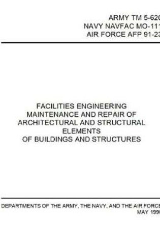 Cover of Facilities Engineering Maintenance and Repair of Architectural and Structural Elements