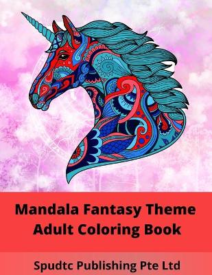 Book cover for Mandala Fantasy Theme Adult Coloring Book