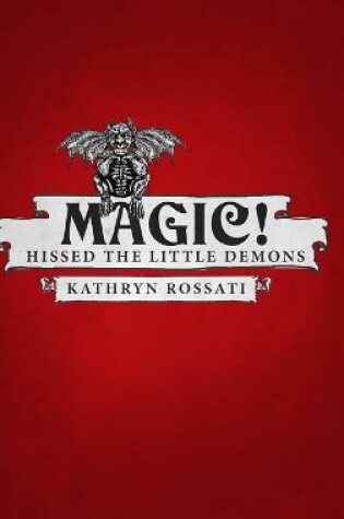 Cover of Magic! - Hissed The Little Demons