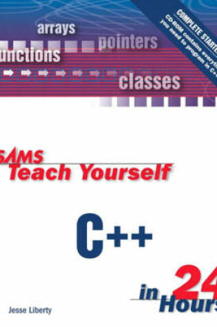 Cover of Sams Teach Yourself C++ in 24 Hours, Complete Starter Kit