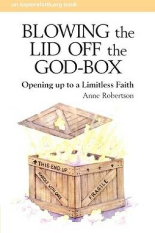 Cover of Blowing the Lid Off the God-box