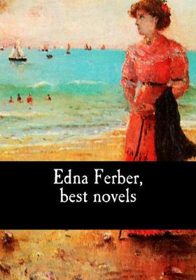 Book cover for Edna Ferber, Best Novels