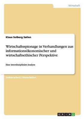 Book cover for Wirtschaftsspionage in Verhandlungen aus informationsoekonomischer und wirtschaftsethischer Perspektive