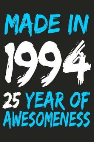 Cover of Made In 1994 25 Years Of Awesomeness