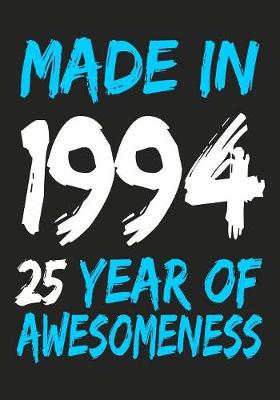 Book cover for Made In 1994 25 Years Of Awesomeness