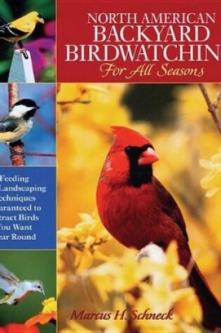 Cover of North American Backyard Birdwatching for All Seasons